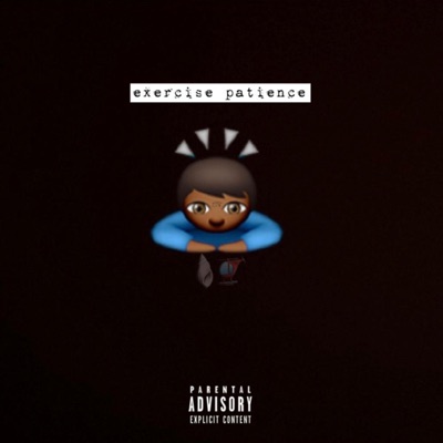 Exercise Patience, Vol.1