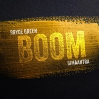 Boom - Single - Bryce Green & 81maantra