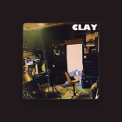 Listen to CLAY, watch music videos, read bio, see tour dates & more!
