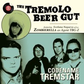 The Tremolo Beer Gut - Codename Tremstar