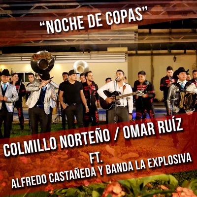 Noche de Copas (feat. Alfredo Castañeda & Banda La Explosiva) - Single