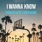 I Wanna Know (feat. Jacob Aaron) - Chase Keller lyrics