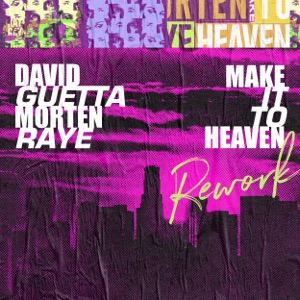 Make It To Heaven (with Raye) [Rework] - Single