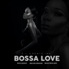 Bossa Love (Bossa Guitar) - EP