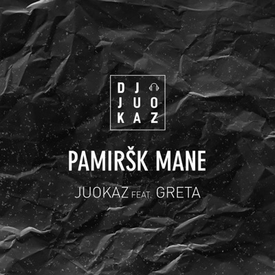 Pamiršk Mane (feat. Greta) - Single