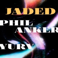 Jaded (feat. Yury) - Single - Phil Anker