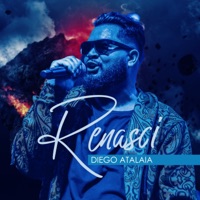 Renasci - Single - Diego Atalaia