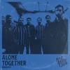 Alone Together (Acoustic) - Single