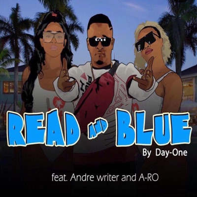 Read and Blue (feat. Andre Writer & a-Ro) - Single