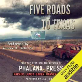 Five Roads to Texas: A Phalanx Press Collaboration (Unabridged)