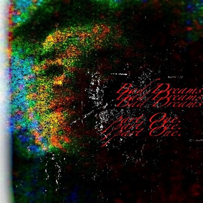 Bad Dreams, Pt. 1