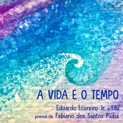 A Vida e o Tempo - Single