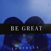 BE Great - Single