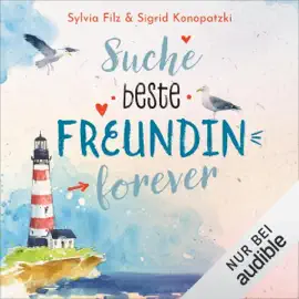 Suche beste Freundin forever: Glücksgefühle 1