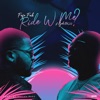 Ride with Me (feat. Ajebutter22) - Single