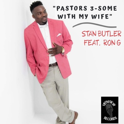 Pastors 3-Some With My Wife - Single
