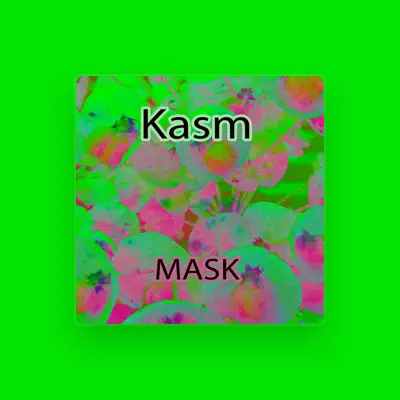 Listen to Kasm, watch music videos, read bio, see tour dates & more!