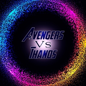 Avengers Vs Thanos (feat. Inverso, Redaay Jmz, Mc Energy, MdeMelocotón, NorthStark, Makibe Rap, Melanie Estrella, Isu Rmx, Shurez, Zoiket, NuAome, ErreGe, Señor V, Ghost Play, Kballero, CriCri, Bth Game, Sissichyna, Xaviel Lifestyle, Shizuka Sora & Ykato) - EP