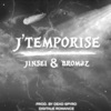 J'temporise (feat. Bromaz) - Single