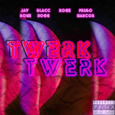 Twerk Twerk - Single