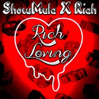 Rich Loving (feat. Riah) - Single - ShowMula