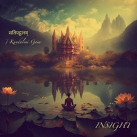 Insight - Single - सतिपट्ठानम् & Kundalini Gaia