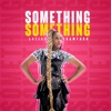 Something Something
