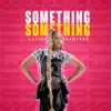 Something Something