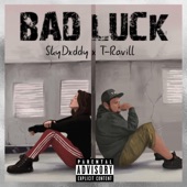 Bad Luck (feat. T-Ravill) artwork
