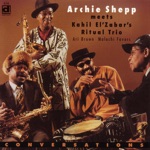 Archie Shepp & Kahil El'Zabar's Ritual Trio - Revelations