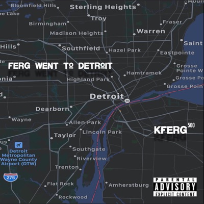 Ferg Went to Detroit - Single