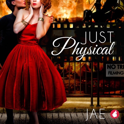 Just Physical: The Hollywood Series, Book 4 (Unabridged) cover