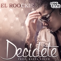Decídete - Single - El Roockie