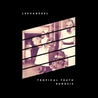 Tropical Truth - Single - Leevanexel