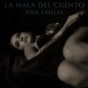 La Mala Del Cuento - Single