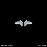 Calling Angels - Single - Kiki Rowe