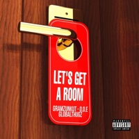 Lets Get a Room (feat. Globalthugz & D.O.E.) - Single - Gramzunkut