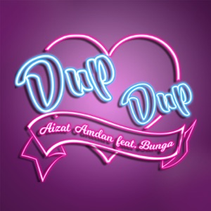 Dup Dup (feat. Bunga) - Single
