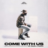 Come With Us (feat. nobigdyl & Bree Kay) artwork