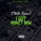 I Got Money Now - Chito Rana$ lyrics