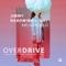 Overdrive - Jimmy Hardwind & Mike Archangelo lyrics