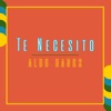 Te Necesito - Single, 2013