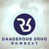 Dangerous Drug (Club Edit)