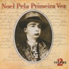 Noel Pela Primeira Vez, Vol. 2, 2014