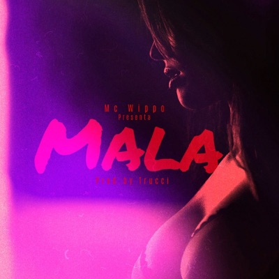 Mala - Single