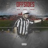 Offsides (feat. Lil J King of Fools & Meskin Ke) - Single