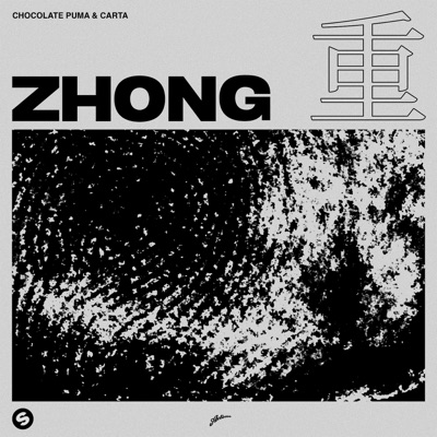 Zhong (Extended Mix) - Chocolate Puma & Carta | Shazam