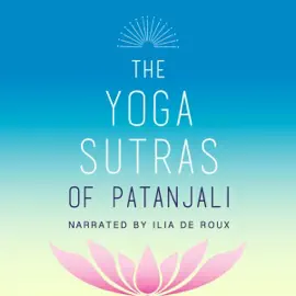 The Yoga Sutras of Patanjali: Calligraphy Edition (Unabridged)