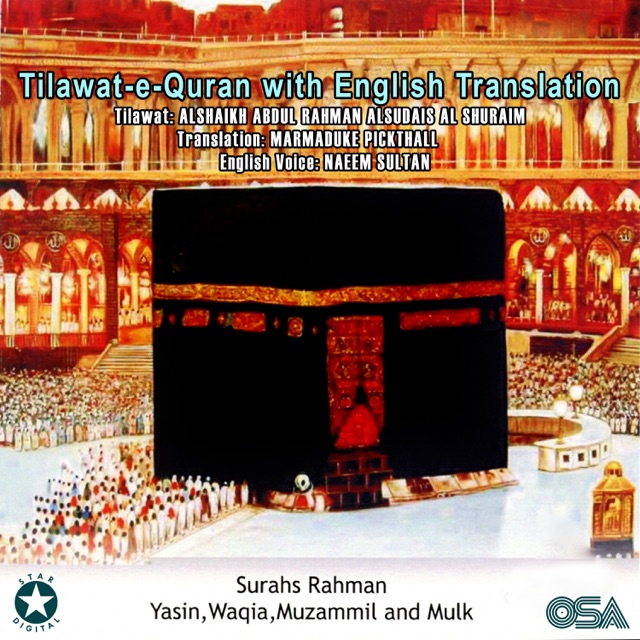 Alshaikh Abdul Rahman Al Sudais Al Shuraim, Marmaduke Pickthall & Naeem Sultan Tilawat Al Quran Album Cover