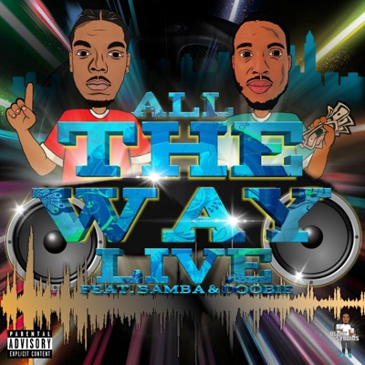 All the Way Live (feat. Doobie) - Single